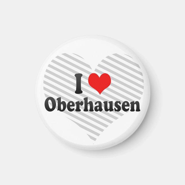 I Love Oberhausen, Germany Magnet (Front)