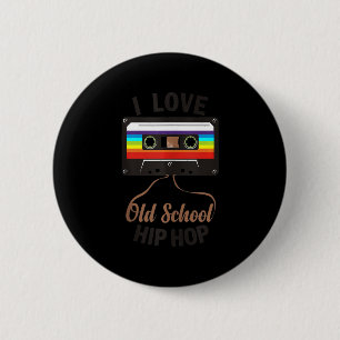 I LOVE OLD SCHOOL HIP HOP Music 80s 90s Cassette 6 Cm Round Badge