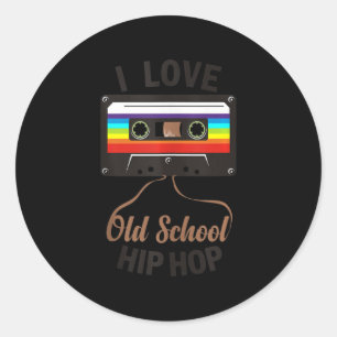 I LOVE OLD SCHOOL HIP HOP Music 80s 90s Cassette Classic Round Sticker