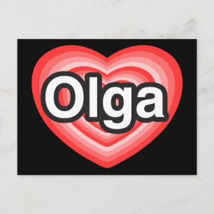 I love Olga. I love you Olga. Heart Postcard