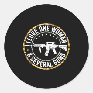 I love one woman & several guns husband funny classic round sticker