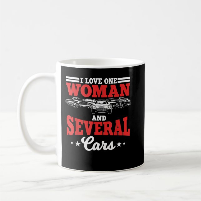 I Love One Woman And Several Cars Auto Mechanic Hu Coffee Mug (Left)
