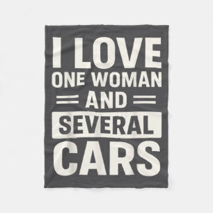 I Love One Woman And Several Funny Car Lover Husba Fleece Blanket