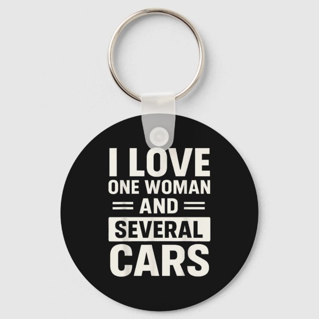 I Love One Woman And Several Funny Car Lover Husba Key Ring (Front)