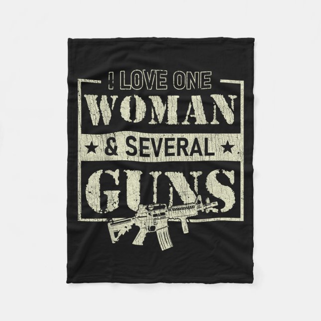 I Love One Woman Several Guns Fleece Blanket (Front)