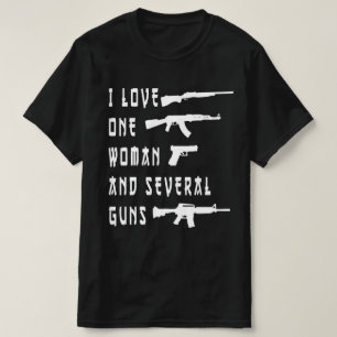 I Love One Woman Several Guns ,Gun Owner ,Second T-Shirt