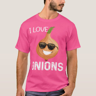 I Love Onions Funnys Vegetables Vegan Life T-Shirt