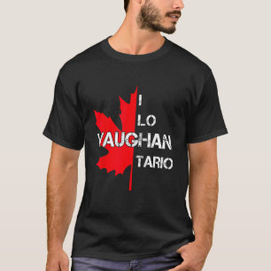 I love Ontario Canada Vaughan Maple Leaf Distresse T-Shirt