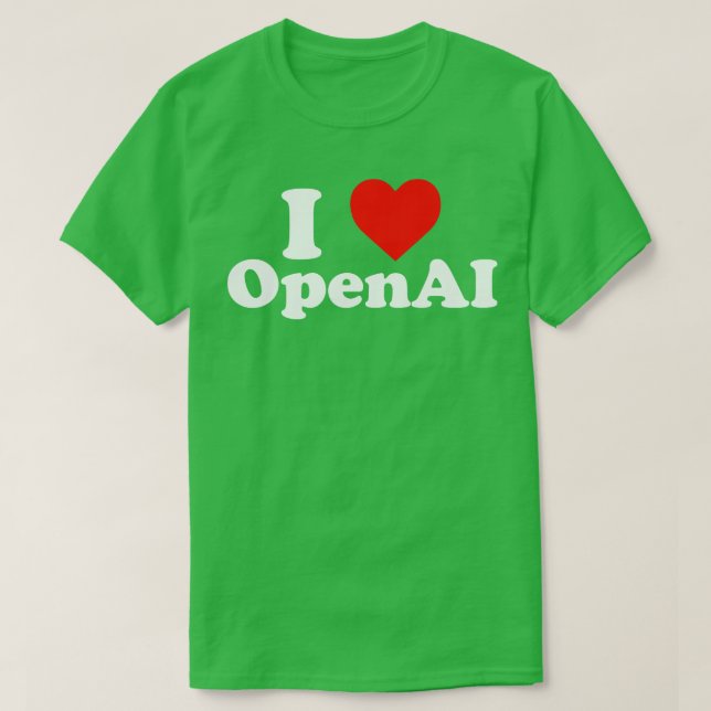 I Love OpenAI T-Shirt (Design Front)