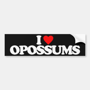 I LOVE OPOSSUMS BUMPER STICKER