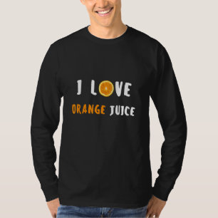 I Love Orange Juice Design T-Shirt