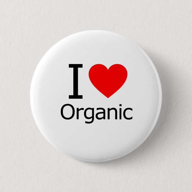 I Love Organic 6 Cm Round Badge (Front)