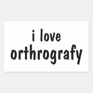 I Love Orthography Funny Spelling Joke Sticker
