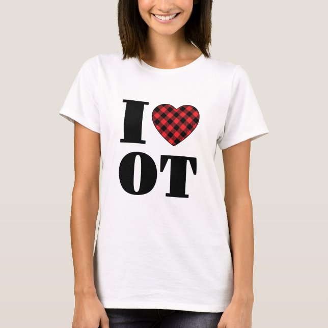 I Love OT Occupational Therapy T-Shirt (Front)