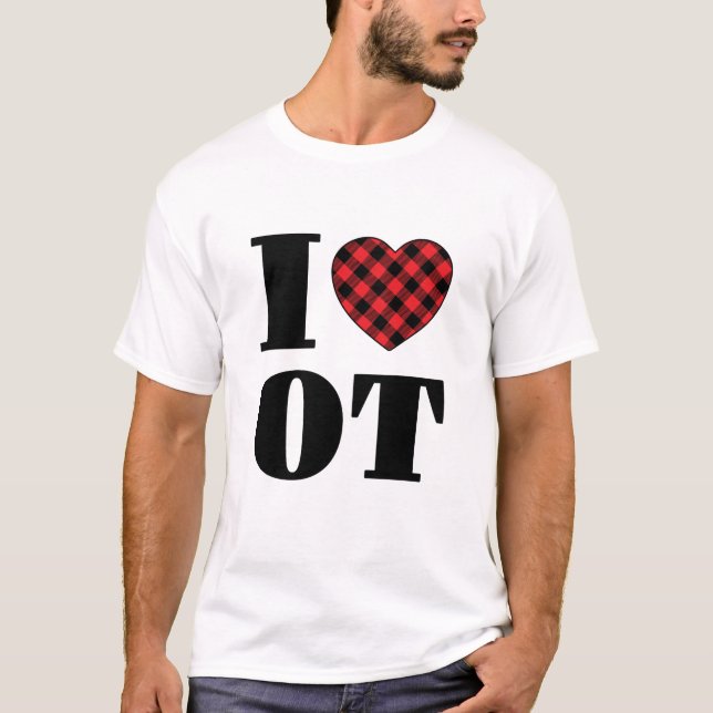 I Love OT Occupational Therapy T-Shirt (Front)