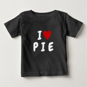 I love P I E   Heart custom text PIE KIDS Baby T-Shirt