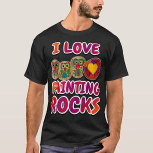 I Love Painting Rocks Art Designer T-Shirt