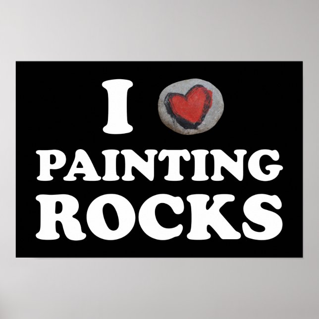 I Love Painting Rocks Cute Rock Painter Poster (Front)