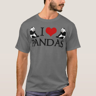 I Love Panda Bears T-Shirt