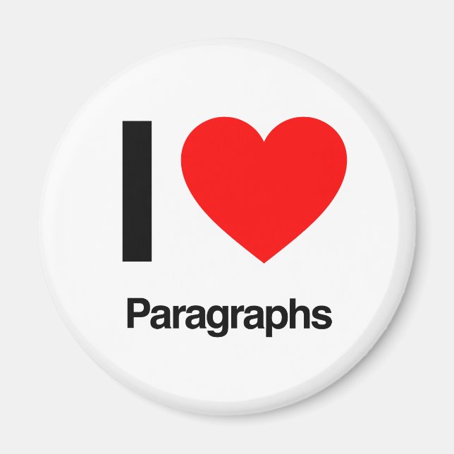 i love paragraphs magnet (Front)