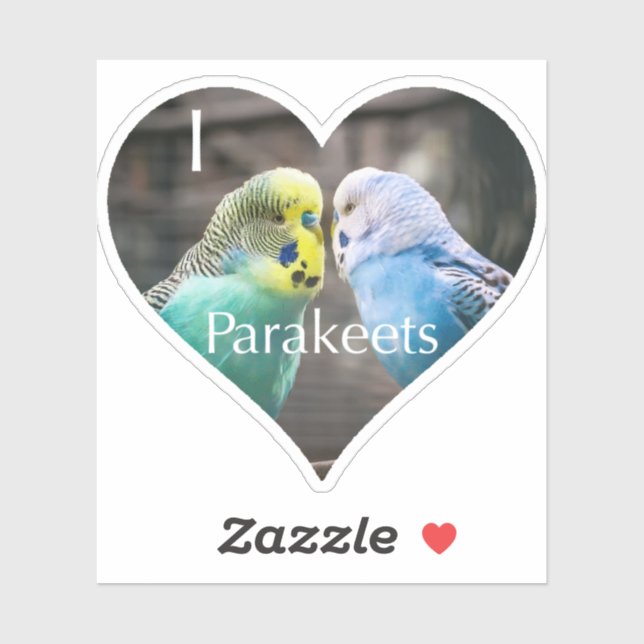 I Love Parakeets (Sheet)