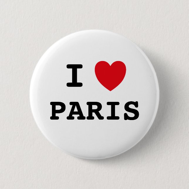 I love Paris 6 Cm Round Badge (Front)