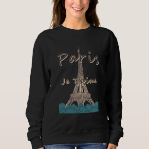 I Love Paris and Eiffel Tower Bonjour from France Sweatshirt