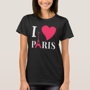 I Love Paris France Eiffel Tower Love Romance T-Shirt