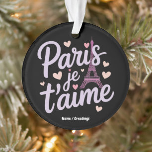 I Love Paris Je t'aime Eiffel Tower France T-Shirt Ornament