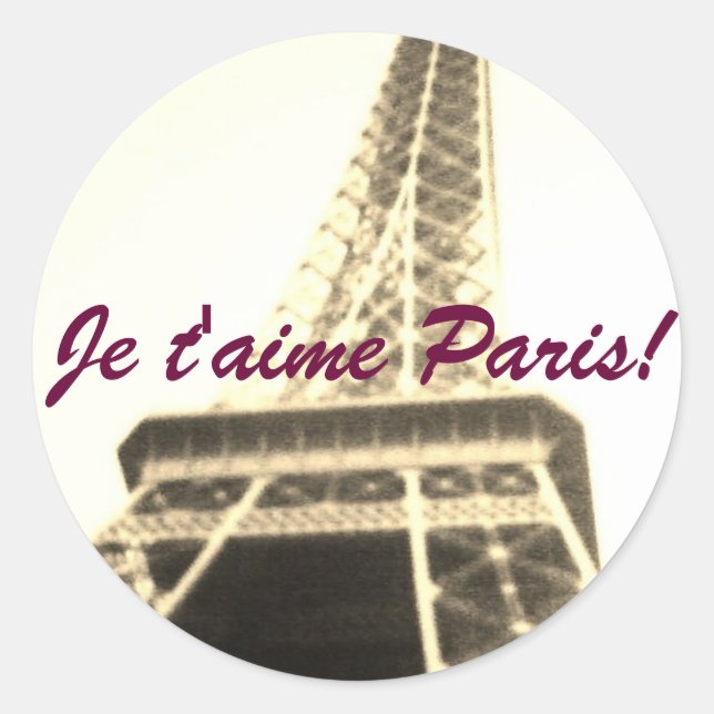 I Love Paris! Je t'aime Paris! Classic Round Sticker (Front)