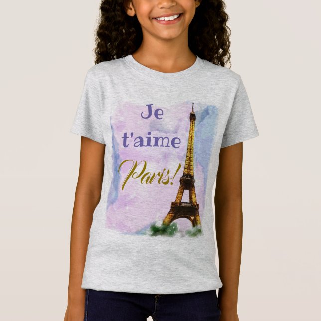I love Paris! Je t'aime Paris! Eiffel Tower T-Shirt (Front)