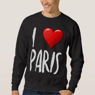 I Love Paris Traveler Souvenir Sweatshirt