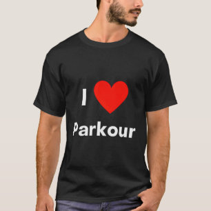 I Love Parkour With A Red He T-Shirt