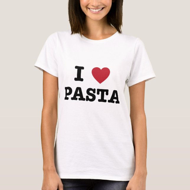 I Love Pasta T-Shirt (Front)