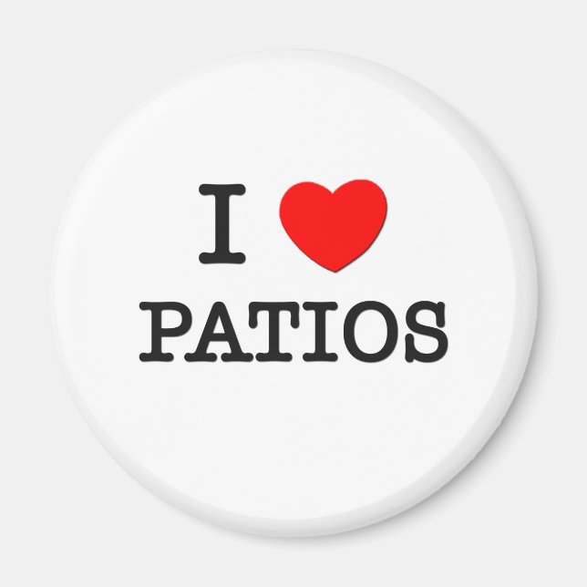 I Love Patios Magnet (Front)