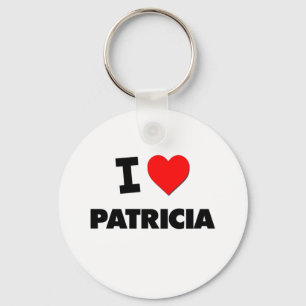 I Love Patricia Key Ring