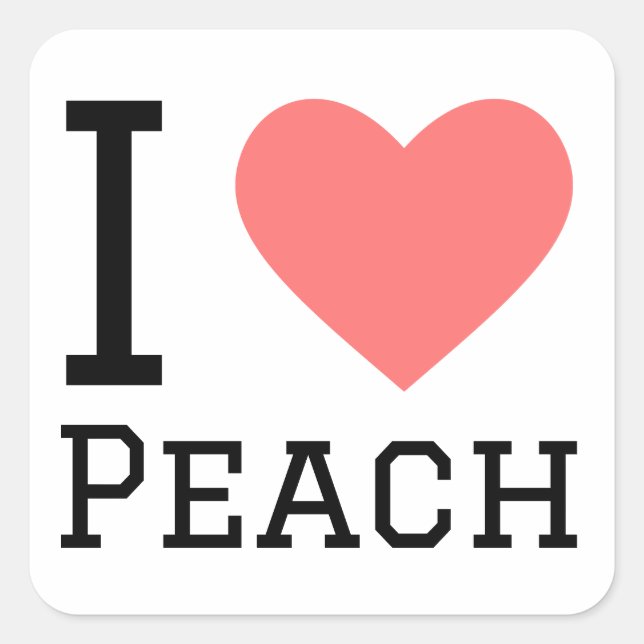 I love peach  square sticker (Front)