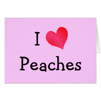 I Love Peaches