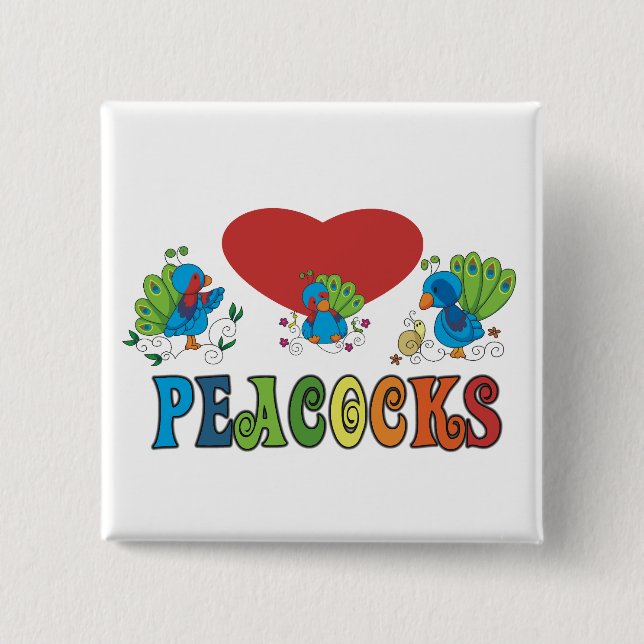 I Love Peacocks 15 Cm Square Badge (Front)