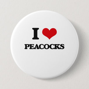 I love Peacocks 7.5 Cm Round Badge