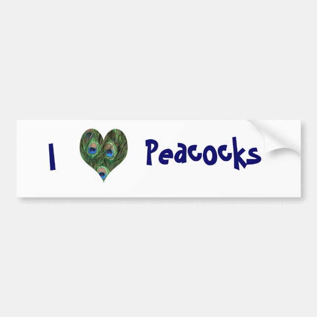 I Love Peacocks Bumper Sticker (Front)