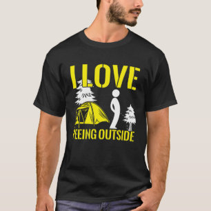 I Love Peeing Outside Camping Hiking T-Shirt