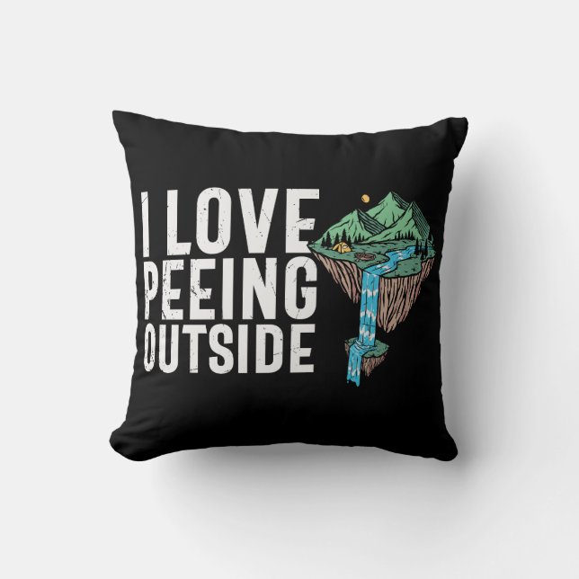 I Love Peeing Outside Funny Camping Saying Cushion (Front)