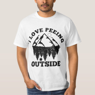 I Love Peeing Outside - Funny Hiking Camping Gift  T-Shirt