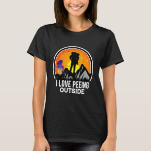 I Love Peeing Outside Hiking Sunset Retro Outdoor T-Shirt