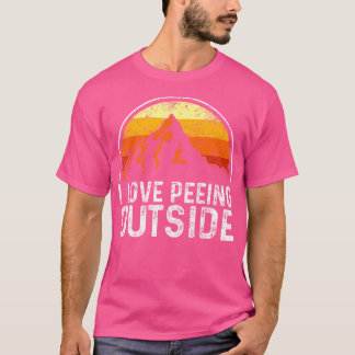 I Love Peeing Outside Vintage Camping Retro Hiking T-Shirt