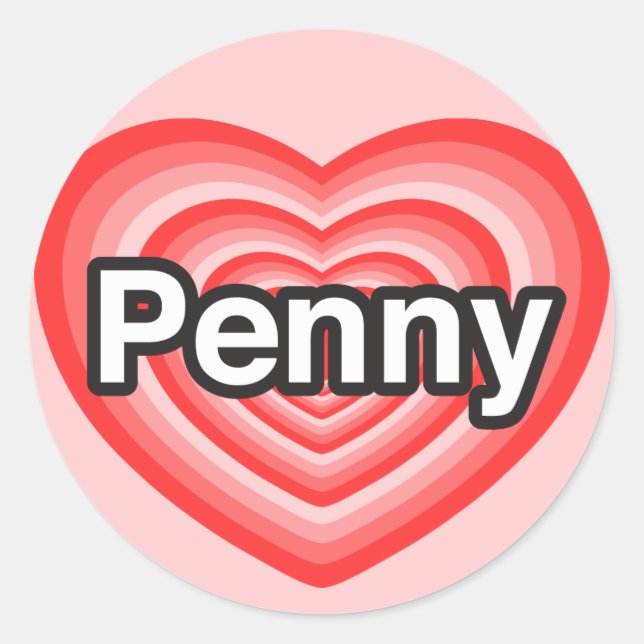 I love Penny. I love you Penny. Heart Classic Round Sticker (Front)