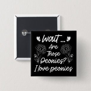 I Love Peonies Cute Peony Flower Lover Humour Quot 15 Cm Square Badge