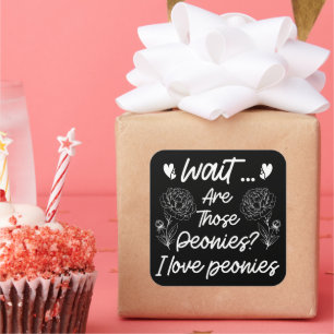 I Love Peonies Cute Peony Flower Lover Humour Quot Square Sticker