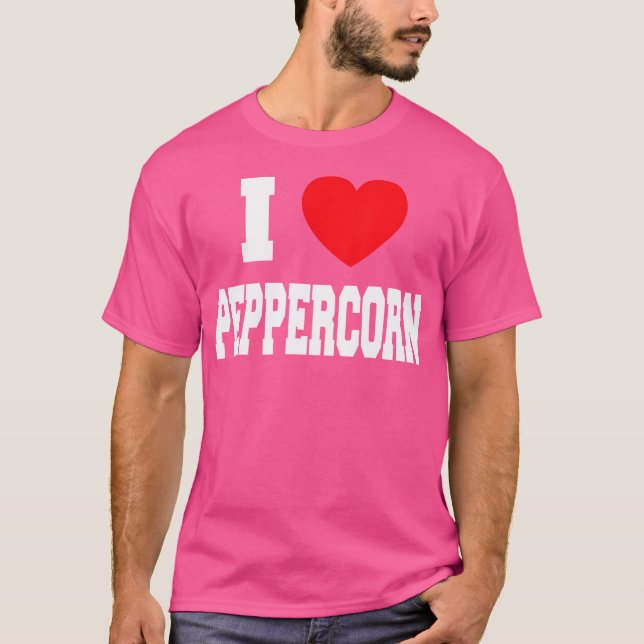 I Love Peppercorn T-Shirt (Front)